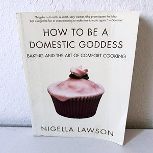 HOW TO BE  A DOMESTIC GODDESS | Nigella Lawson | Baking Paperback Cook book 2001